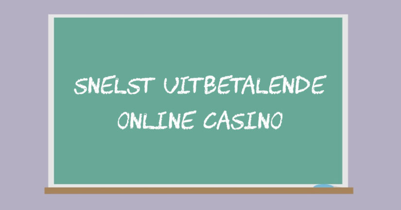 Snelst uitbetalende casino